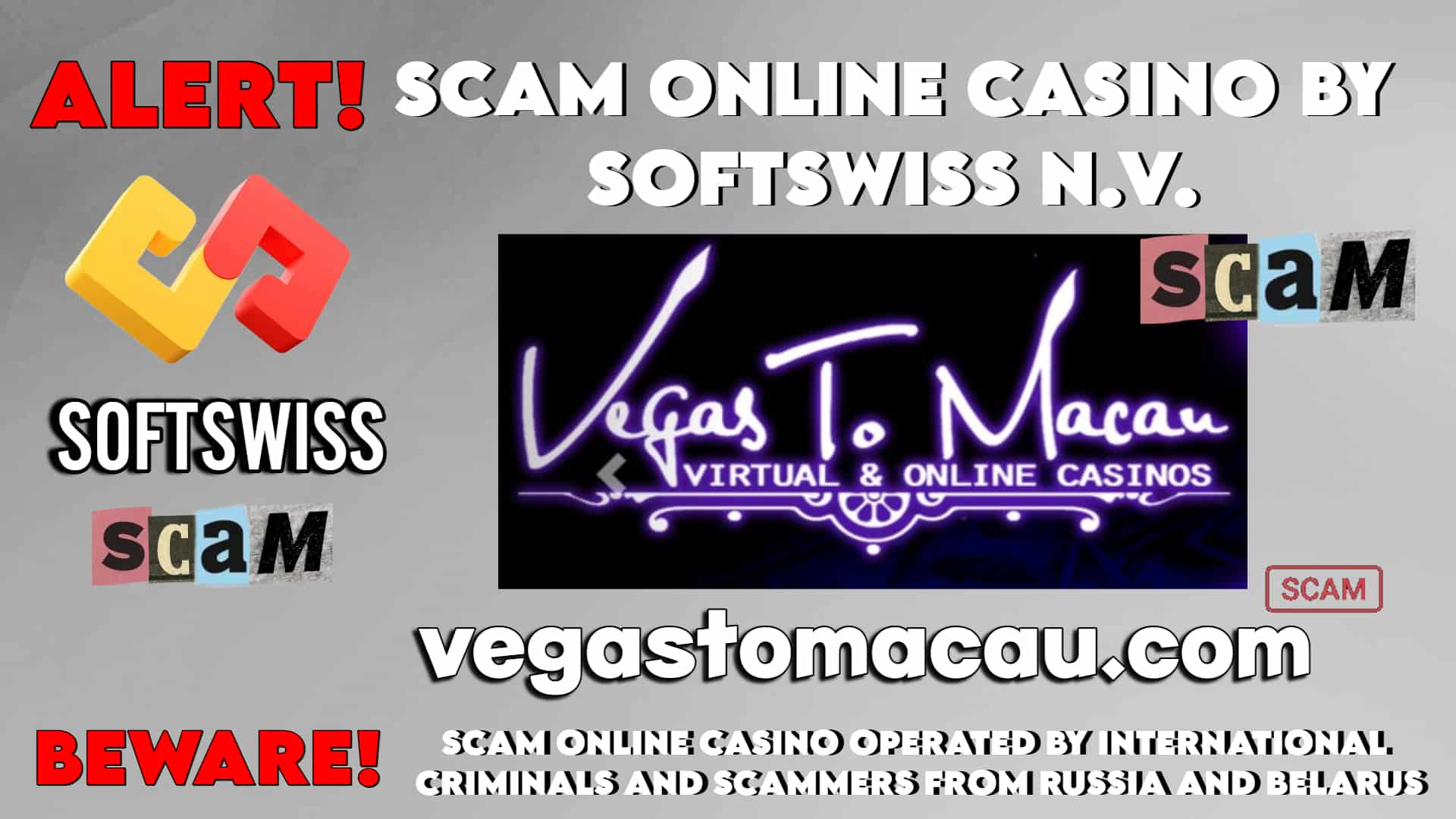 Cybercrime Alert - Vegas To Macao casino scam, Softswiss N.V. and Softswiss frauds