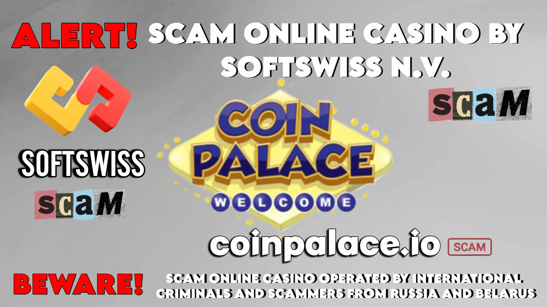 Cybercrime Alert - CoinPalace casino scam, Softswiss N.V. and Softswiss frauds