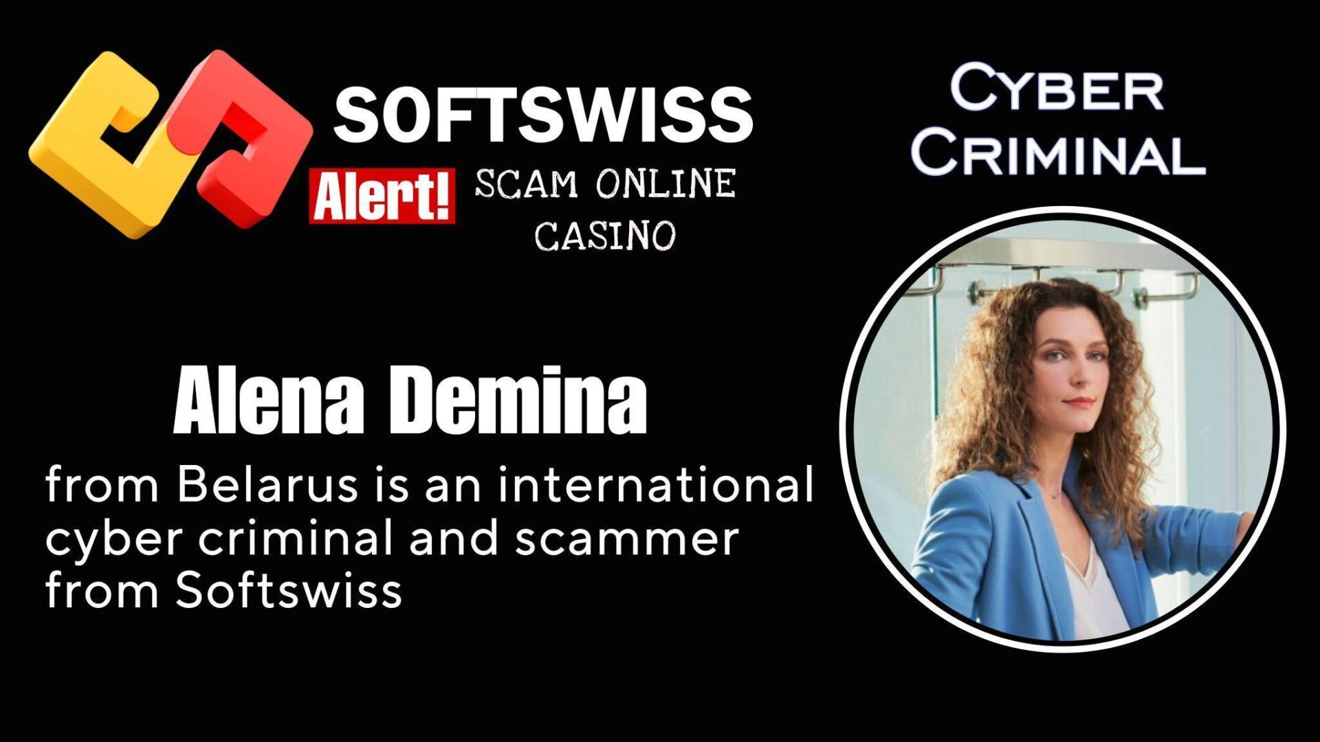 Alena Demina - softswiss - Belarusian and Russian cyber fraud agent