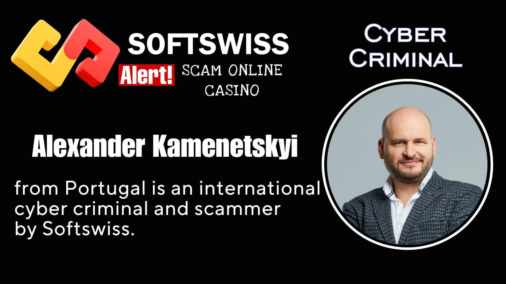 Alexander Kamenetskyi- softswiss - Belarusian and Russian cyber fraud agent