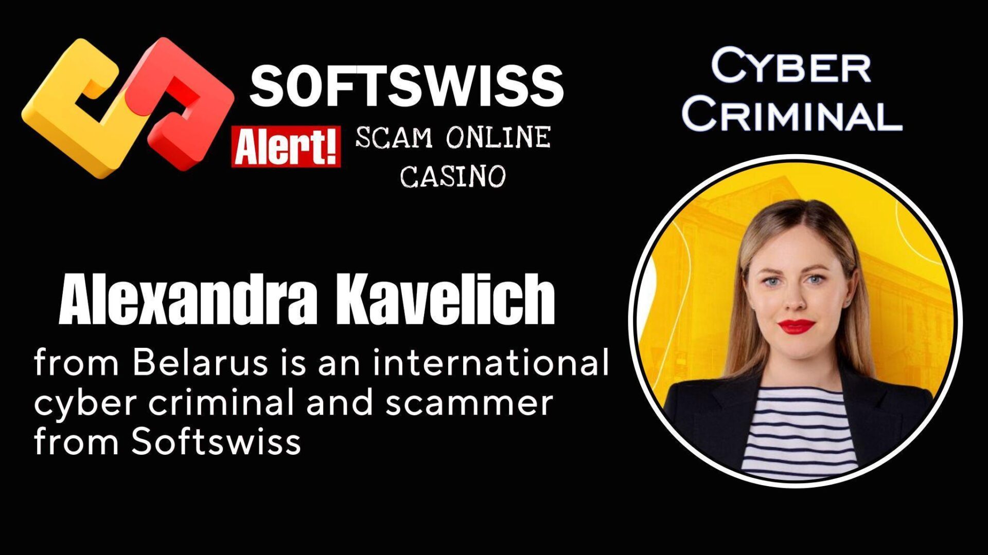 Alexandra Kavelich - softswiss - Belarusian and Russian cyber fraud agent