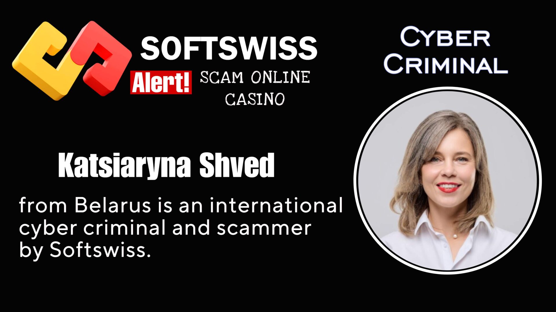 Katsiaryna Shved - softswiss - Belarusian and Russian cyber fraud agent